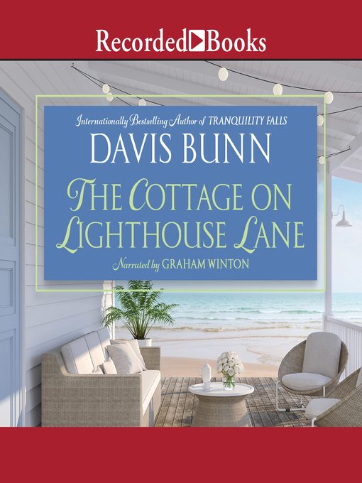 Title details for The Cottage on Lighthouse Lane by Davis Bunn - Available